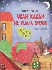 Uçan Kaçan - Bir Pijama Öyküsü | Kitap Ambarı