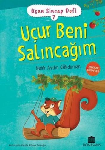 Uçan Sincap Dofi 7 - Uçur Beni Salıncağım | Kitap Ambarı