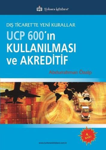 Ucp 600'ın Kullanılması Ve Akreditif