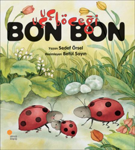 Uçuçböceği Bon Bon | Kitap Ambarı