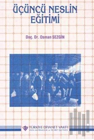 Üçüncü Neslin Eğitimi