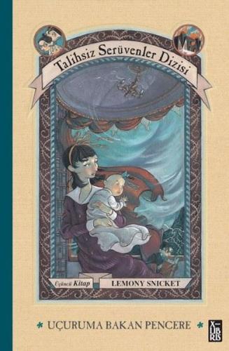 Uçuruma Bakan Pencere - Talihsiz Serüvenler Dizisi 3. Kitap (Ciltli)