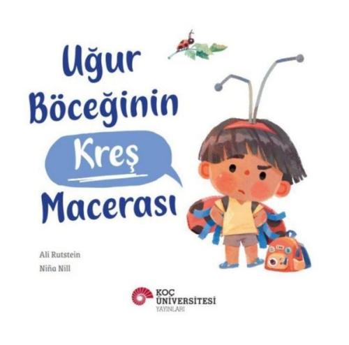 Uğur Böceğinin Kreş Macerası | Kitap Ambarı