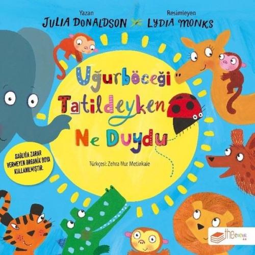 Uğurböceği Tatildeyken Ne Duydu | Kitap Ambarı