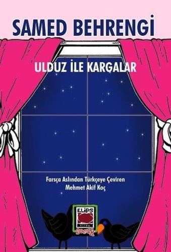 Ulduz İle Kargalar | Kitap Ambarı