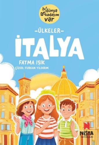 Ülkeler: İtalya - Bi' Dünya Arkadaşım Var | Kitap Ambarı