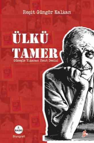 Ülkü Tamer: Güneşle Yıkanan Umut Denizi | Kitap Ambarı
