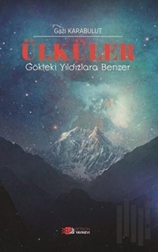 Ülküler Gökteki Yıldızlara Benzer
