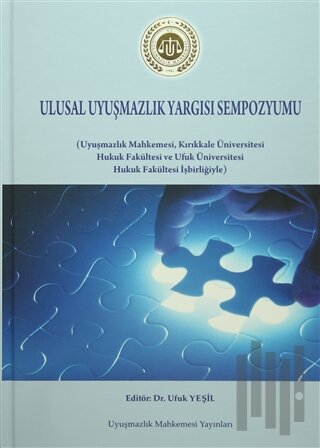 Ulusal Uyuşmazlık Yargısı Sempozyumu (Ciltli)