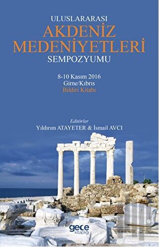 Uluslararası Akdeniz Medeniyetleri Sempozyumu | Kitap Ambarı