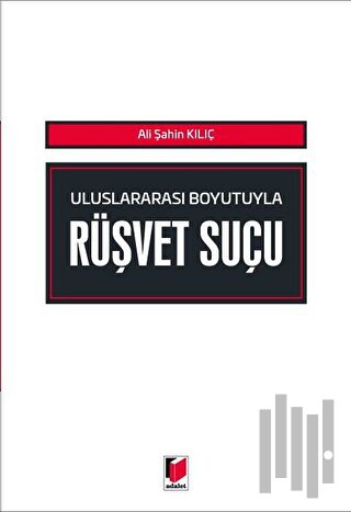 Uluslararası Boyutuyla Rüşvet Suçu