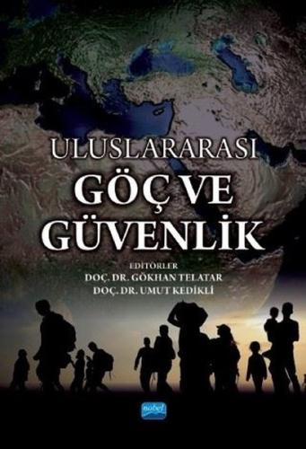 Uluslararası Göç ve Güvenlik | Kitap Ambarı