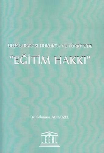 Uluslararası Hukukta ve Türkiye'de Eğitim Hakkı