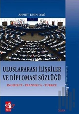 Uluslararası İlişkiler ve Diplomasi Sözlüğü | Kitap Ambarı