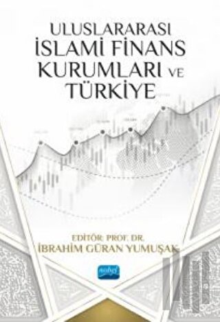 Uluslararası İslami Finans Kurumları ve Türkiye | Kitap Ambarı