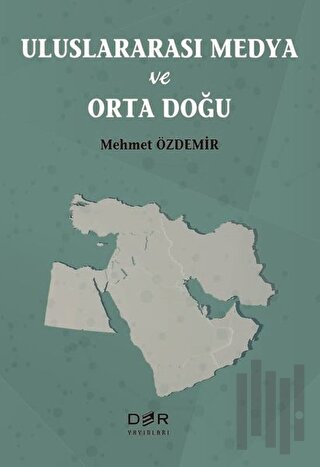 Uluslararası Medya ve Orta Doğu | Kitap Ambarı