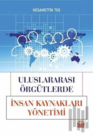 Uluslararası Örgütlerde İnsan Kaynakları Yönetimi
