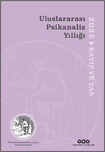 Uluslararası Psikanaliz Yıllığı 2025 - Kayıp ve Yas | Kitap Ambarı
