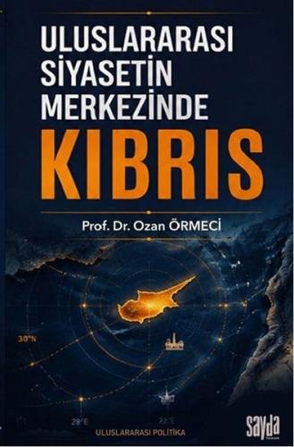 Uluslararası Siyasetin Merkezinde Kıbrıs | Kitap Ambarı