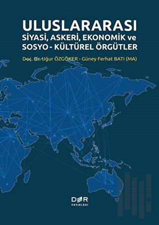 Uluslararası Siyasi, Askeri, Ekonomik ve Sosyo-Kültürel Örgütler | Kit