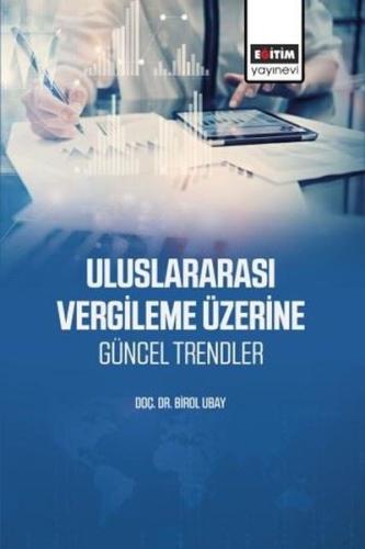 Uluslararası Vergileme Üzerine Güncel Trendler | Kitap Ambarı