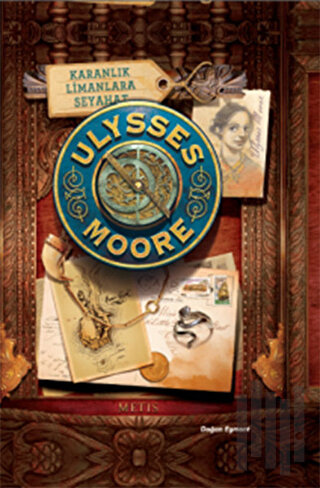 Ulysses Moore 14 - Karanlık Limanlara Seyahat (Ciltli) | Kitap Ambarı