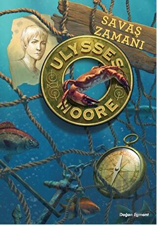 Ulysses Moore 17 - Savaş Zamanı | Kitap Ambarı