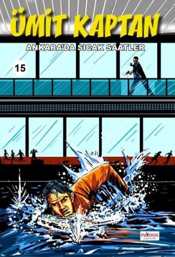 Ümit Kaptan 15 - Ankara'da Sıcak Saatler | Kitap Ambarı