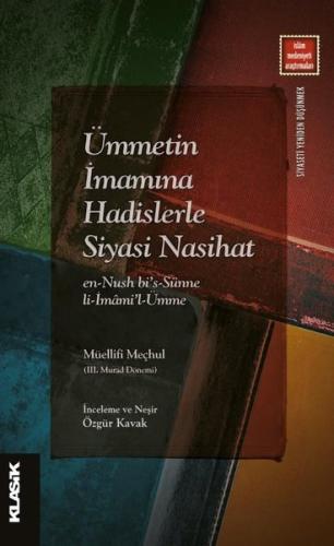 Ümmetin İmamına Hadislerle Siyasi Nasihat