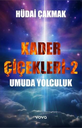 Umuda Yolculuk - Kader Çiçekleri 2 | Kitap Ambarı