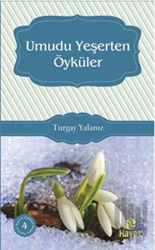 Umudu Yeşerten Öyküler