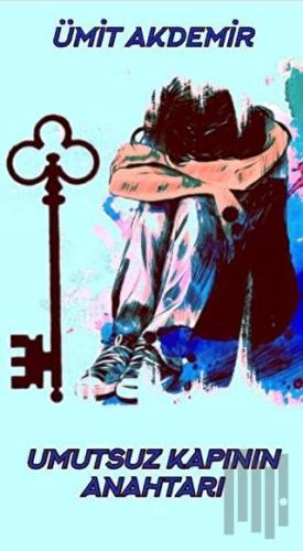 Umutsuz Kapının Anahtarı