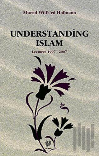 Understanding Islam | Kitap Ambarı