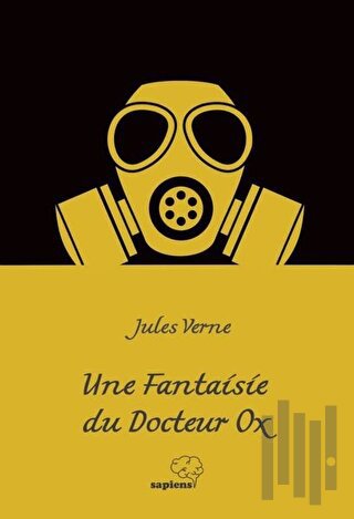 Une Fantaisie du Docteur Ox | Kitap Ambarı