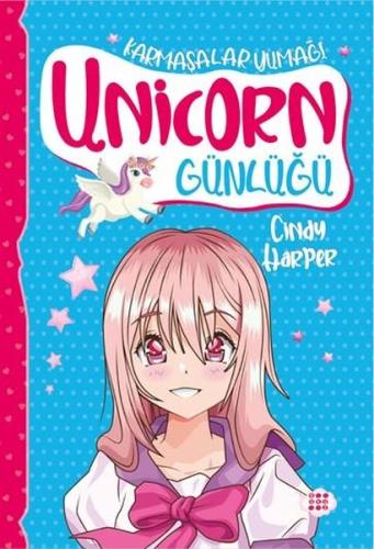Unicorn Günlüğü 5 - Karmaşalar Yumağı | Kitap Ambarı