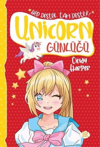Unicorn Günlüğü 7 - Hep Destek Tam Destek! | Kitap Ambarı