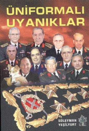Üniformalı Uyanıklar | Kitap Ambarı