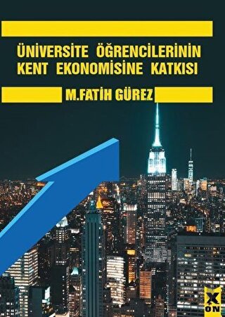 Üniversite Öğrencilerinin Kent Ekonomisine Katkısı