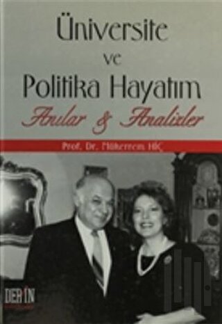 Üniversite ve Politika Hayatım (Ciltli)