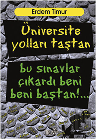 Üniversite Yolları Taştan Bu Sınavlar Çıkardı Beni Baştan