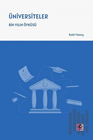 Üniversiteler – Bin Yılın Öyküsü