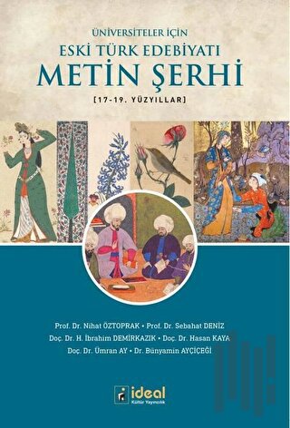 Üniversiteler İçin Eski Türk Edebiyatı Metin Şerhi 17-19. Yüzyıllar | 