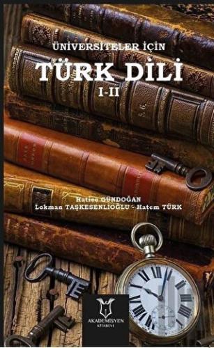 Üniversiteler İçin Türk Dili 1 - 2 | Kitap Ambarı