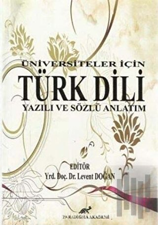 Üniversiteler İçin Türk Dili Yazılı ve Sözlü Anlatım | Kitap Ambarı