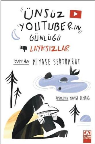 Ünsüz Youtuber'ın Günlüğü - Layksızlar | Kitap Ambarı
