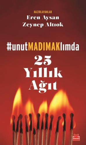 25 Yıllık Ağıt - Unutmadımaklımda | Kitap Ambarı