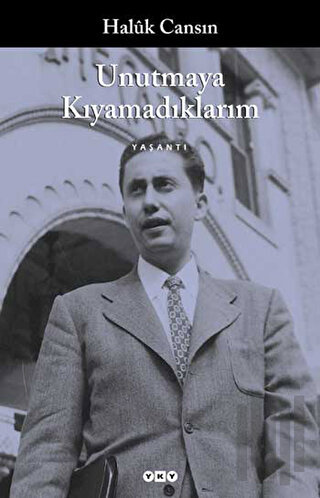 Unutmaya Kıyamadıklarım