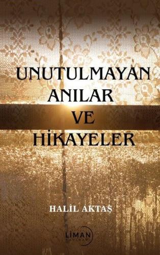 Unutulmayan Anılar ve Hikayeler | Kitap Ambarı