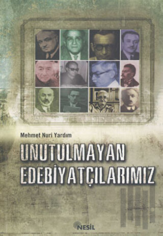 Unutulmayan Edebiyatçılarımız