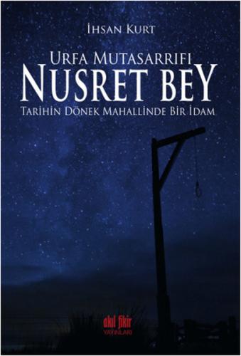 Urfa Mutasarrıfı Nusret Bey